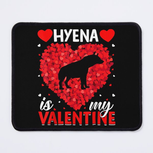 Item preview, Hyena Is My Valentine Funny Hyena Valentine's Day designed and sold by wendyy88.