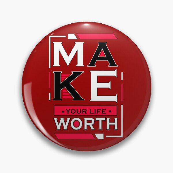 Item preview, make your life worth designed and sold by AZZDINE kholti.
