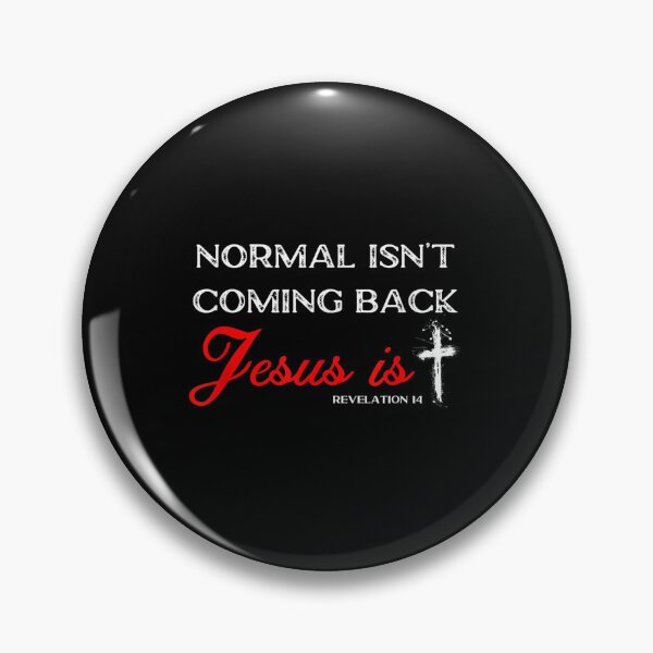 Item preview, Normal Isn't Coming Back But Jesus Is Revelation 14 Costume  designed and sold by wendyy88.
