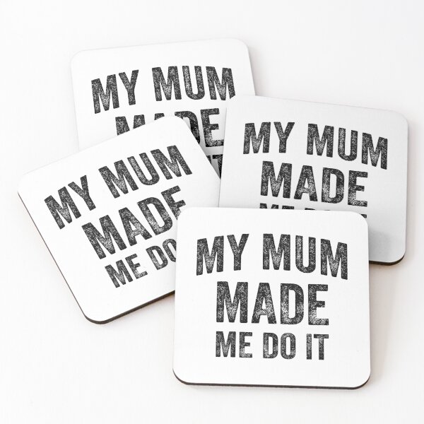 Item preview, My Mum Made Me Do It (Black) designed and sold by STUDIO-72.