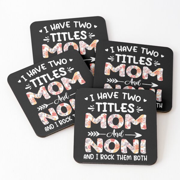 Item preview, I Have Two Titles Mom And Noni Floral Grandma  designed and sold by wendyy88.
