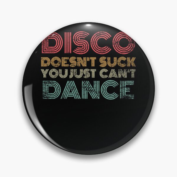 Item preview, Disco Doesn&x27;t Suck You Just Can&x27;t Dance Retro Classic  designed and sold by jesseamyana.