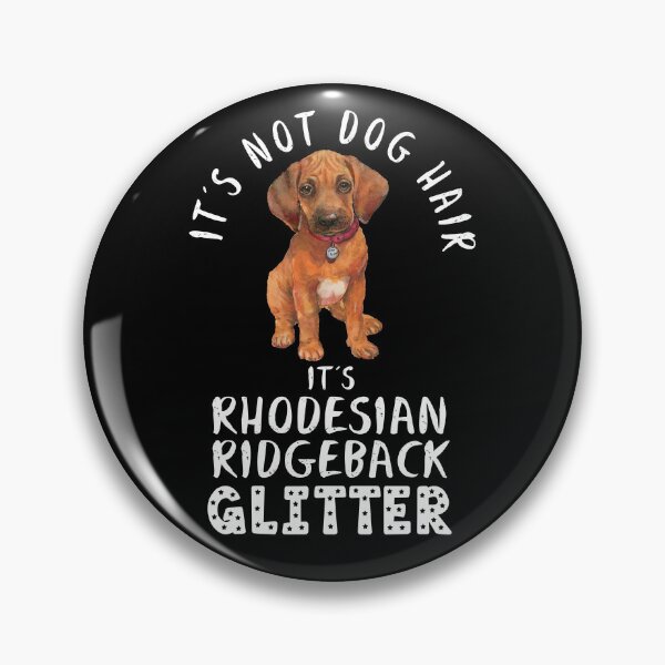 Item preview, It's not dog hair it's RHODESIAN RIDGEBACK glitter funny dog quote designed and sold by theshirtinator.