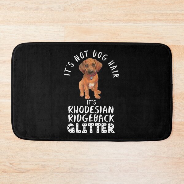 Item preview, It's not dog hair it's RHODESIAN RIDGEBACK glitter funny dog quote designed and sold by theshirtinator.