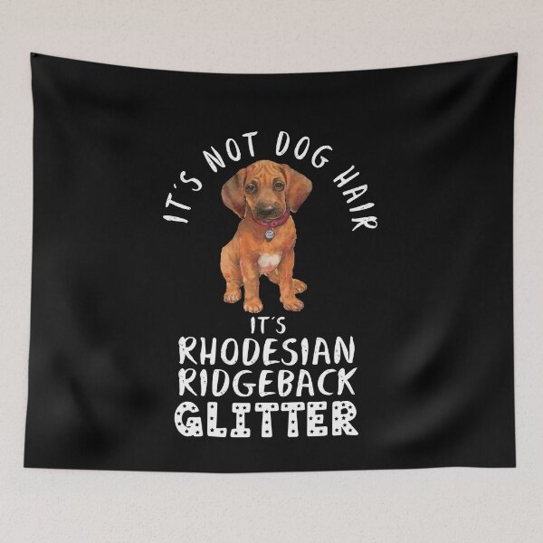 Item preview, It's not dog hair it's RHODESIAN RIDGEBACK glitter funny dog quote designed and sold by theshirtinator.