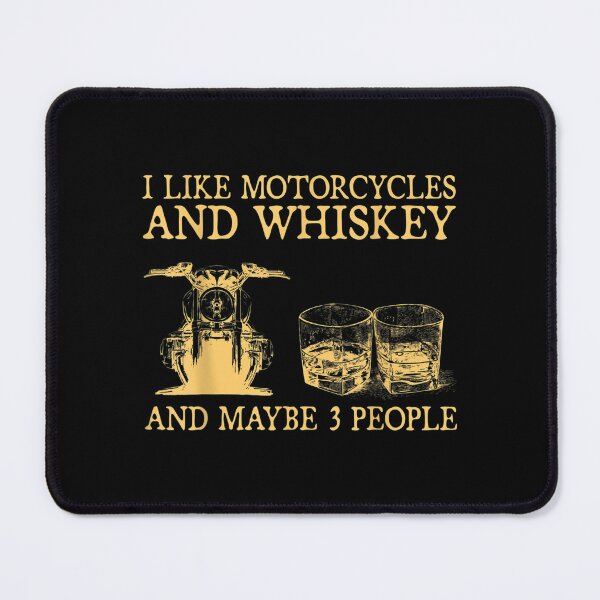 Item preview, I Like Motorcycles And Whiskey And Maybe 3 People  designed and sold by wendyy88.