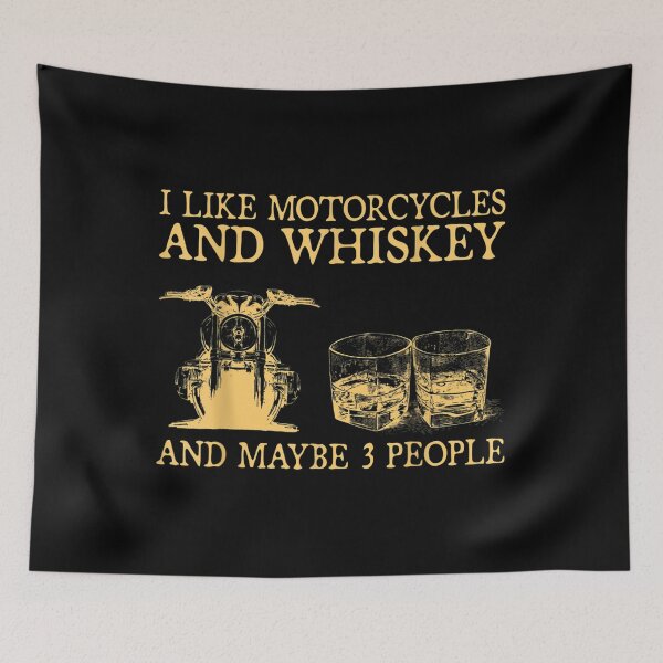 Item preview, I Like Motorcycles And Whiskey And Maybe 3 People  designed and sold by wendyy88.