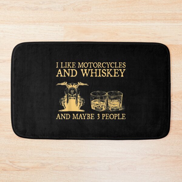 Item preview, I Like Motorcycles And Whiskey And Maybe 3 People  designed and sold by wendyy88.