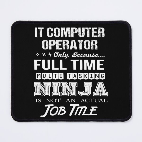 Item preview, It Computer Operator T Shirt - Ninja Job Gift Item Tee designed and sold by ritterdick.