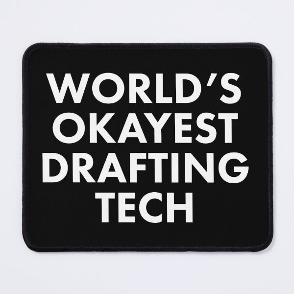 Item preview, World's Okayest Drafting Tech designed and sold by Eye on the Blueline.