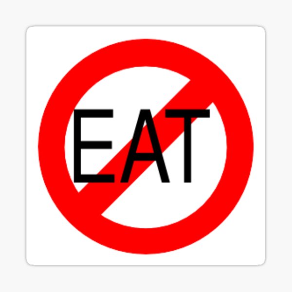 Don t eat my. Don't eat. Don't eat картинка. Стикер not eat. Eat нельзя.