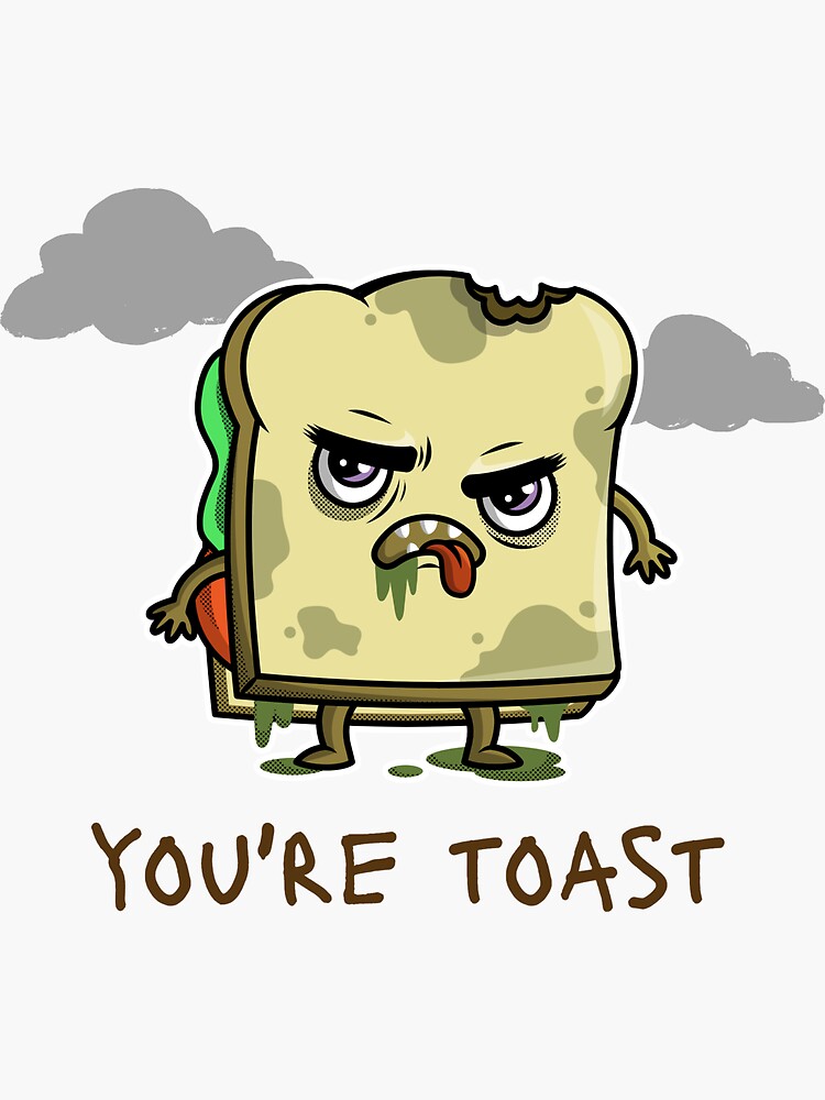 "Angry Dirty Toast Tost Funny Meme" Sticker for Sale by moonshotx Redbubble
