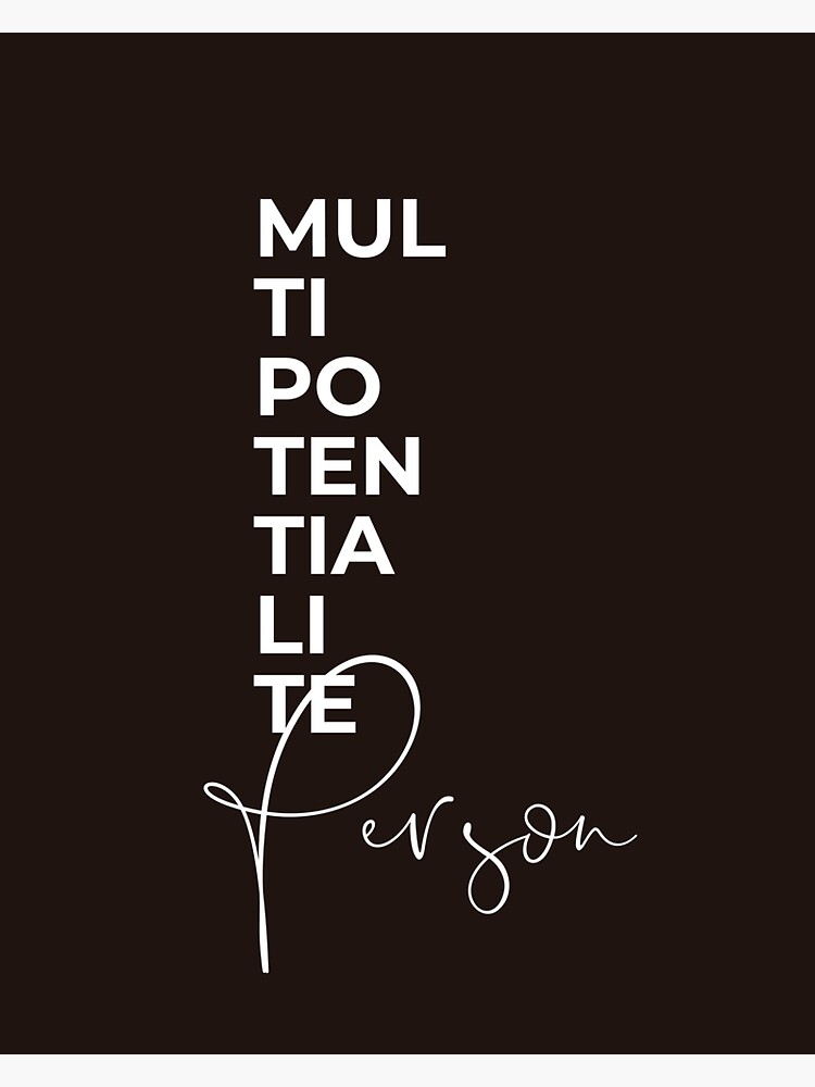 "Multipotentialite person Multipassionate people design" Sticker by CarolinaReina Redbubble