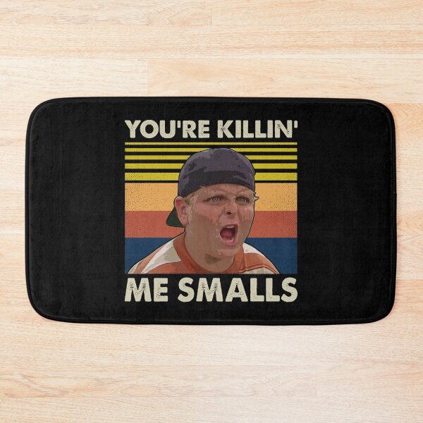 Item preview, You're Killing Me Smalls designed and sold by Kalistokessyble.