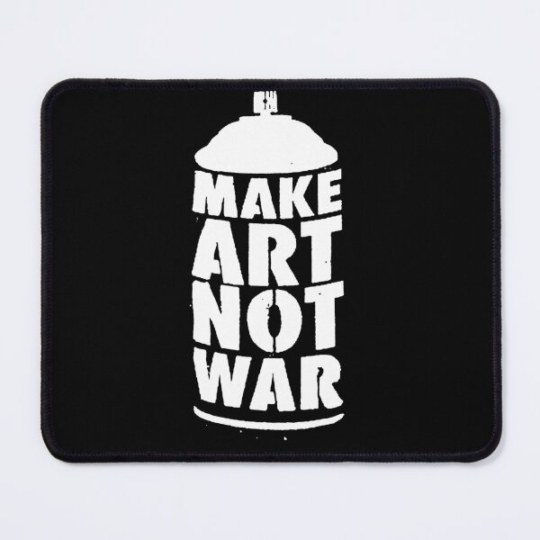 Item preview, Make Art Not War designed and sold by derP.