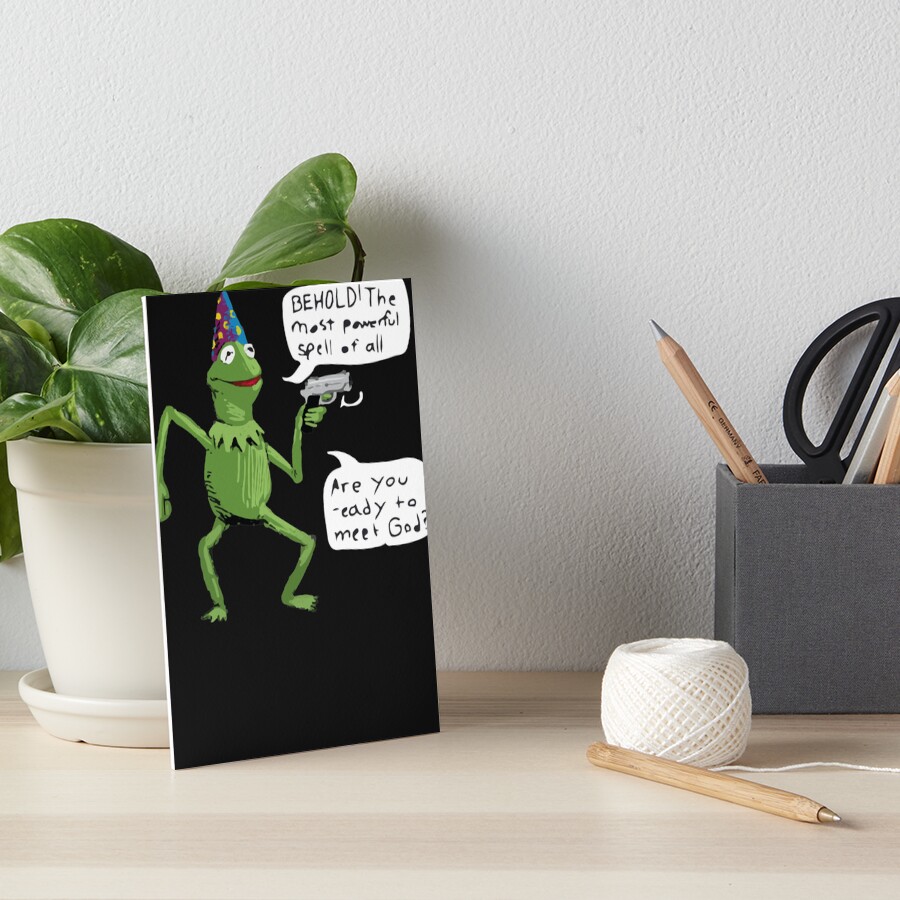 "Wizard Kermit with Gun behold the most powerful spell of all. are you