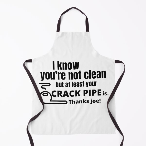 Item preview, I know you're not clean but at least your crack pipe is.Thanks Joe! designed and sold by JUSTDOIT ⭐⭐⭐⭐⭐.