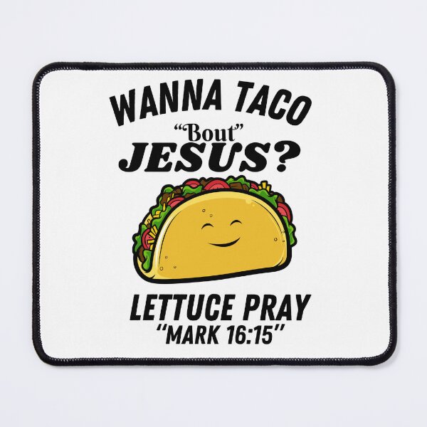 Item preview, Wanna Taco Bout Jesus? Lettuce Pray shirt funny Taco gift T-shirt  designed and sold by dirlkhiat.