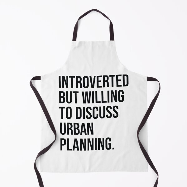 Item preview, Urban Planning Funny Introverted City Planner Saying designed and sold by woodesigner.
