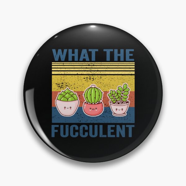 Item preview, What The Fucculent Cactus Succulents Plants Gardening Gift designed and sold by celestekey.