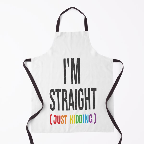 Item preview, I'm Straight - Just Kidding  - Gay Pride designed and sold by MauveMoves.