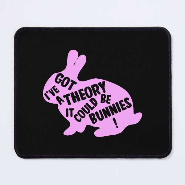 Item preview, I've got a theory, it could be bunnies - Buffy quote designed and sold by yoshra.