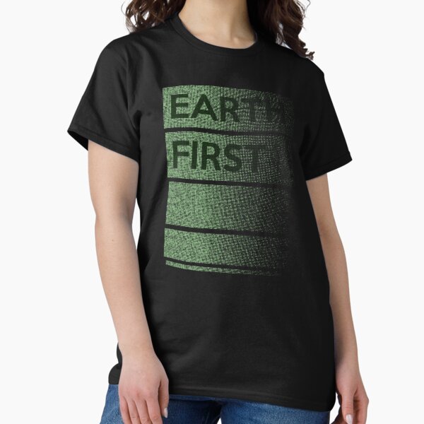 Item preview, Earth First Climate Change Environmentalism  designed and sold by IronEcho.