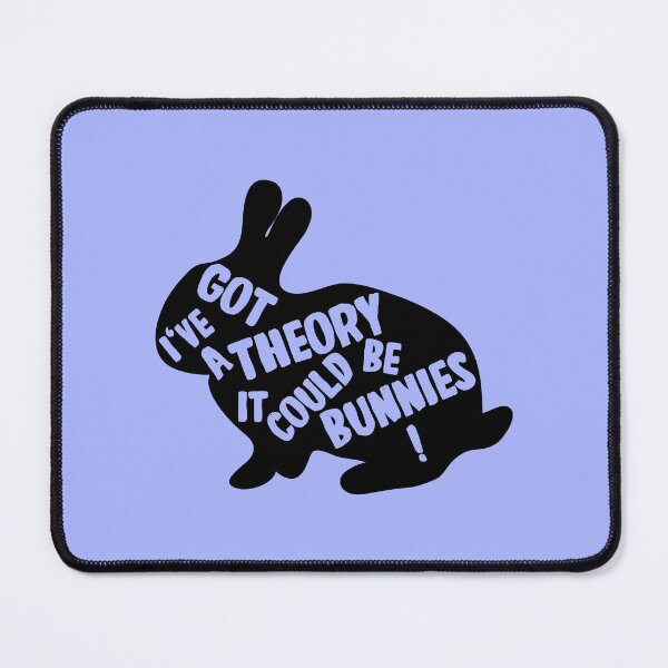 Item preview, I've got a theory, it could be bunnies - Buffy quote designed and sold by yoshra.