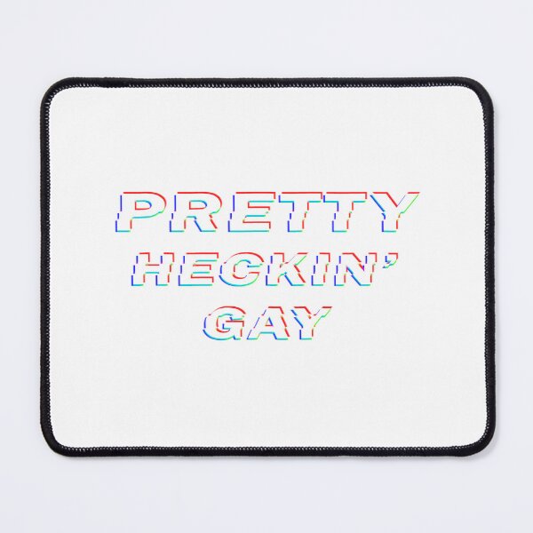 Item preview, RAIN - Pretty Heckin' Gay designed and sold by EasilyShop.