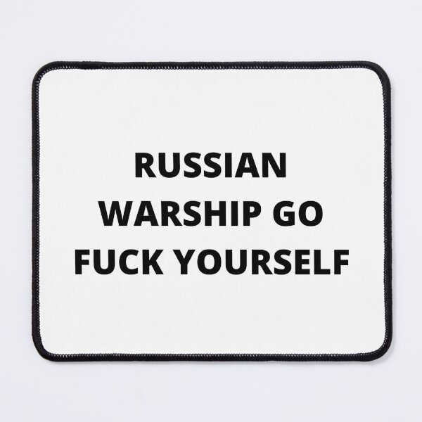 Item preview, Russian Warship Go Fuck Yourself designed and sold by CS Cairo.
