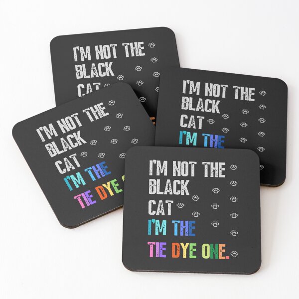 Item preview, I'm not the black cat I'm the tie dye one-funny quotes designed and sold by Alreweny.