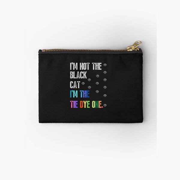 Item preview, I'm not the black cat I'm the tie dye one-funny quotes designed and sold by Alreweny.