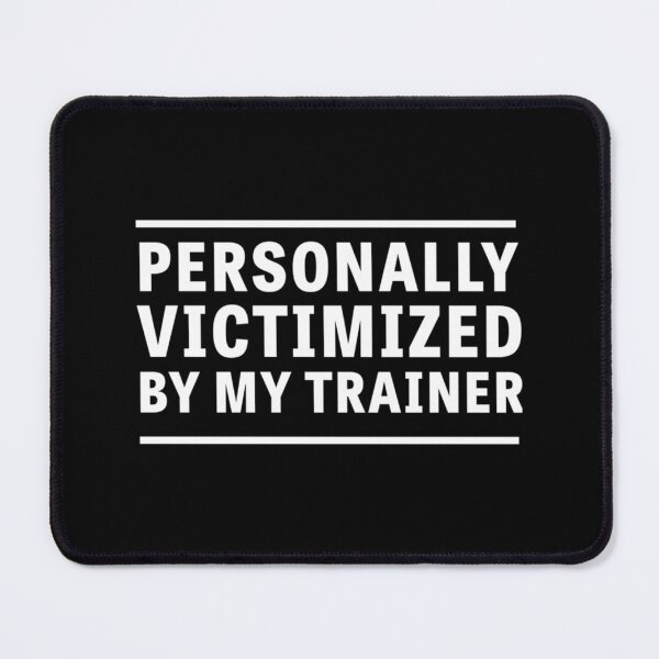 Item preview, Personally Victimized By My Trainer Essential T-Shirt designed and sold by amiyacunni.