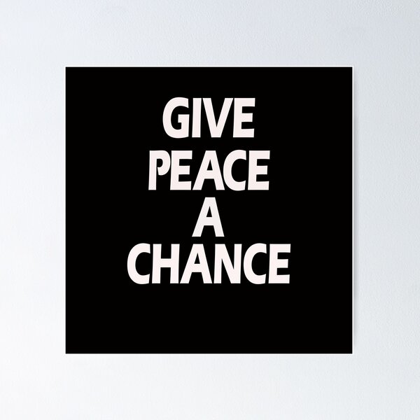 Item preview,  give peace a chance designed and sold by justplainwords.
