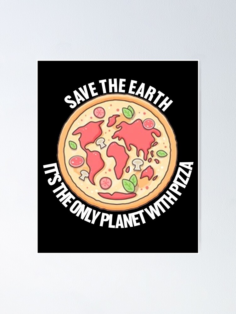 Earth-Day Shirt Planet Gift Idea Save Planet One With Pizza Earth-Day Shirt Planet Gift Idea Save Planet One With Pizza