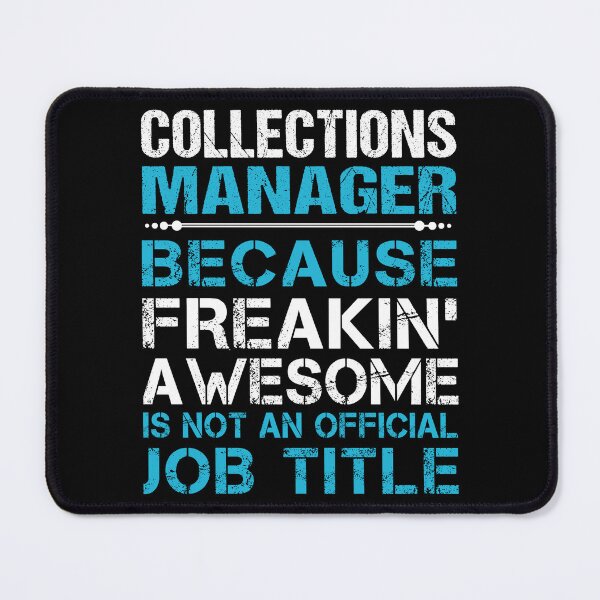 Item preview, Collections Manager T Shirt - Freaking Awesome Job Gift Item Tee designed and sold by masondilla.