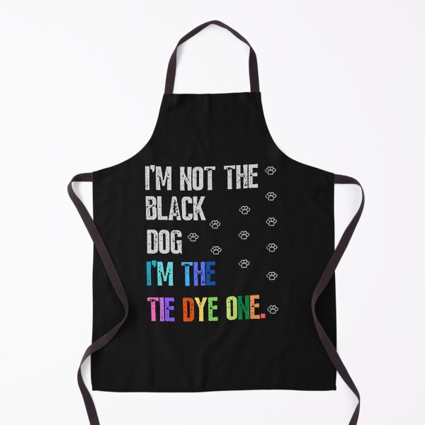 Item preview, I'm not the black dog I'm the tie dye one-funny quotes designed and sold by Alreweny.