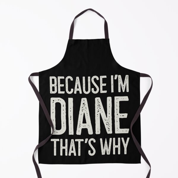 Item preview, Because I’m Diane That’s Why Funny Personalized Name designed and sold by MariosNydras.