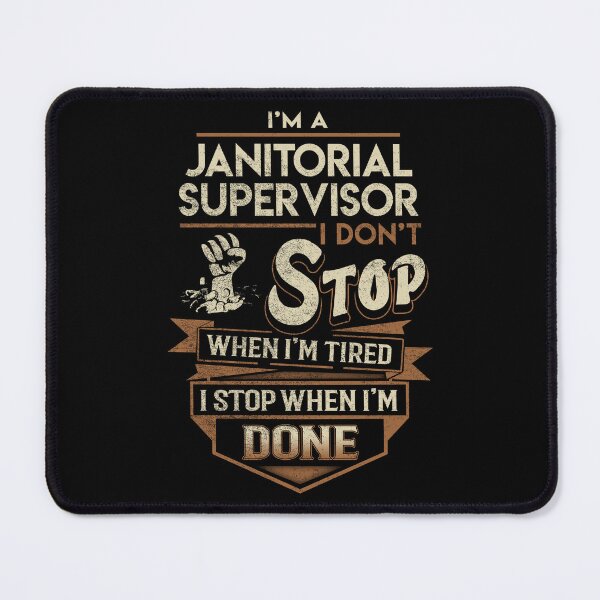 Item preview, Janitorial Supervisor T Shirt - I Stop When Done Job Gift Item Tee designed and sold by natalinedk.