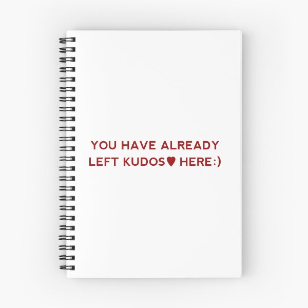 Item preview, You Have Already Left Kudos Here designed and sold by shmodev.