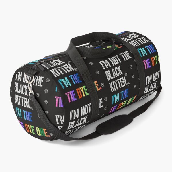 Item preview, I'm not the black kitten I'm the tie dye one-funny quotes designed and sold by Alreweny.
