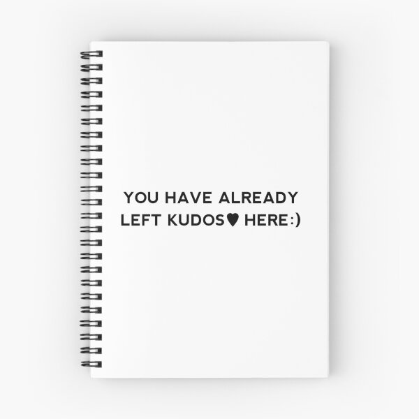 Item preview, You Have Already Left Kudos Here designed and sold by shmodev.