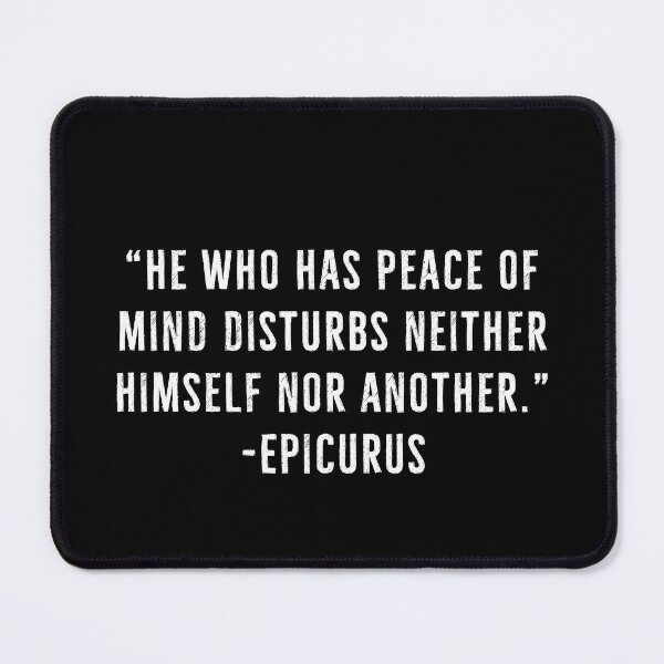 Item preview, Peace of Mind - Epicurus | Epicureanism Quotes designed and sold by PhilosophyWear.