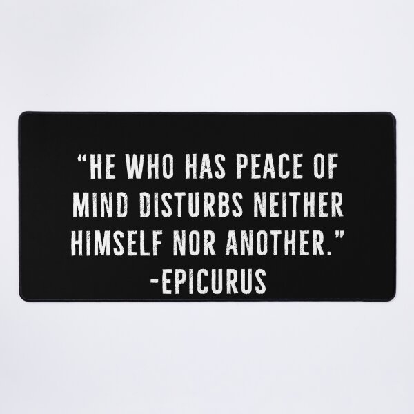 Item preview, Peace of Mind - Epicurus | Epicureanism Quotes designed and sold by PhilosophyWear.