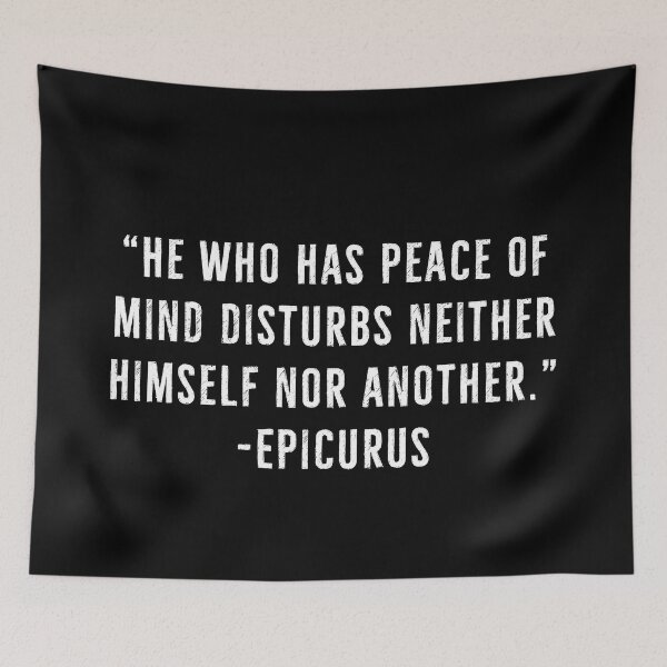 Item preview, Peace of Mind - Epicurus | Epicureanism Quotes designed and sold by PhilosophyWear.