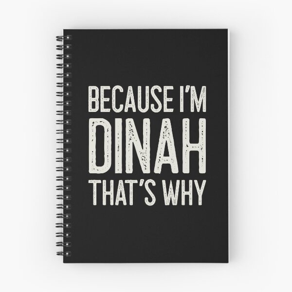Item preview, Because I’m Dinah That’s Why Funny Personalized Name designed and sold by MariosNydras.