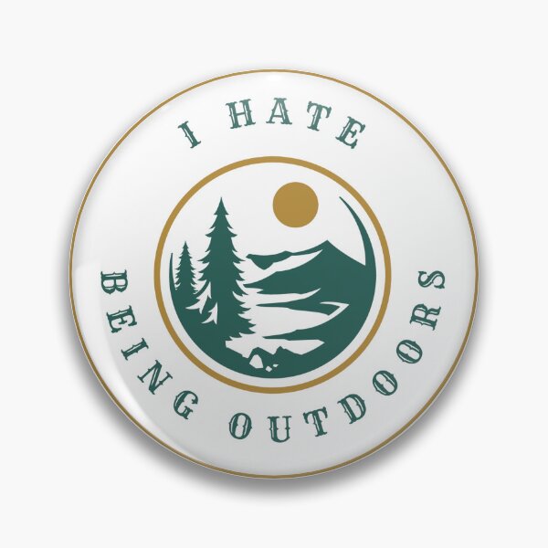 Item preview, I hate being outdoors designed and sold by linevmartinsen.