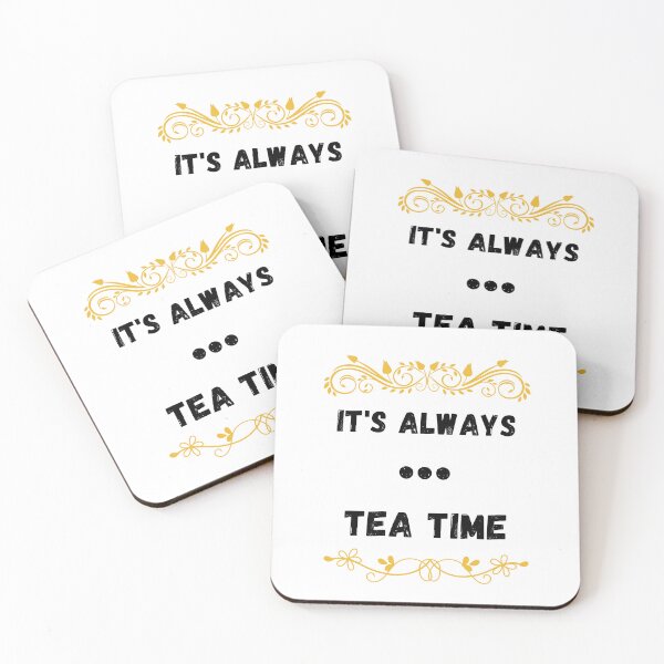 Item preview, It's always tea time. designed and sold by Design Vibes.