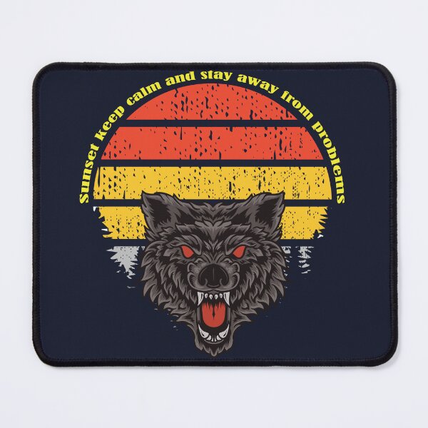 Item preview, Keep Calm And Stay Away From Problems sunset And Angry Wolf designed and sold by Cejo1.