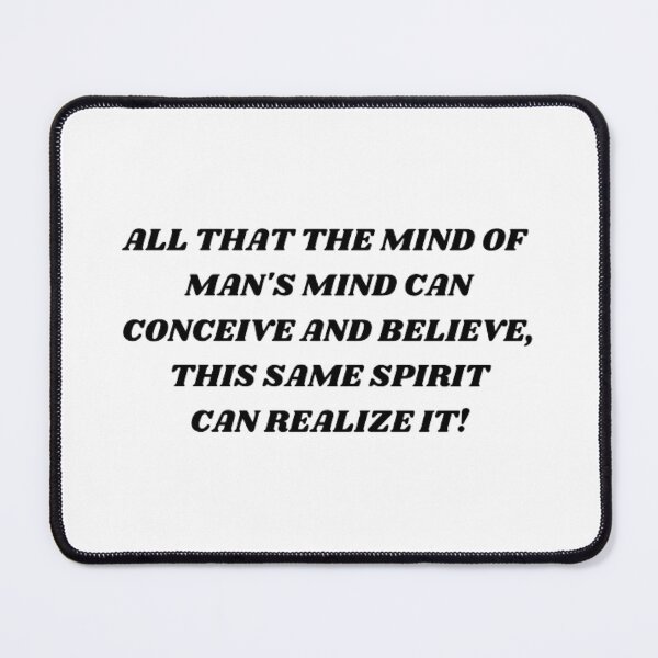 Item preview, All that the mind of man's mind can conceive and believe, this same spirit can realize it ! designed and sold by Kuitoo.
